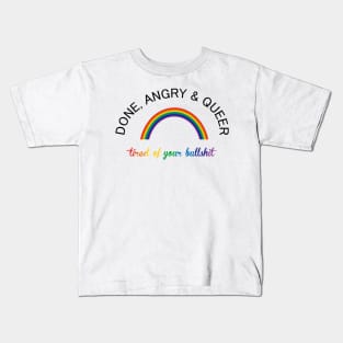 Done, Angry and Queer Kids T-Shirt